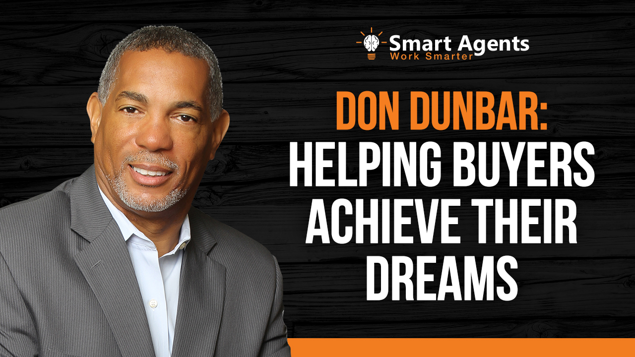 How Don Dunbar Helps Buyers Achieve Their Dreams